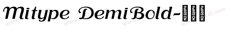 Mitype DemiBold字体转换 Mitype DemiBold字体转换